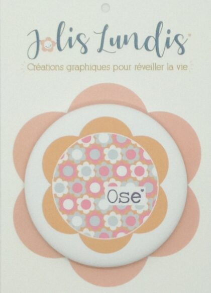 magnet illustré par jolis lundis avec l'inscription ose