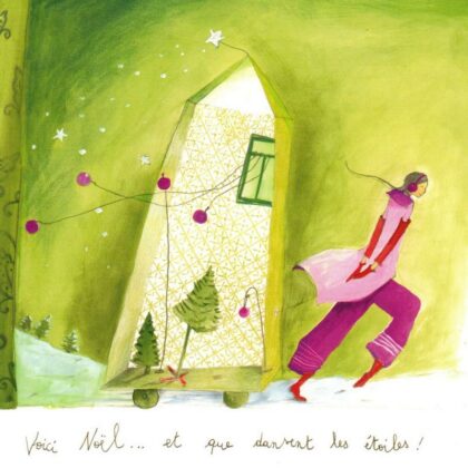 carte postale d'anne sophie rutsaert illustrant un personnage tirant sa maison décorée pour noël